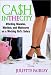 Cash in the City: Affording Manolos, Martinis, and Manicures on a Working Girl's Salary