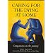 Caring for the Dying at Home: Companions on the Journey