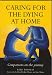 Caring for the Dying at Home: Companions on the Journey