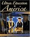 Education in Urban America: A Critical Perspective