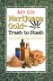 Ask Ed: Marijuana Gold: Trash to Stash