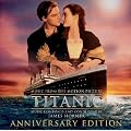 Titanic: Original Motion Picture Soundtrack - Anniversary Edition