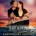 James-Horner-Titanic: Original Motion Picture Soundtrack - Anniversary Edition cd cover
