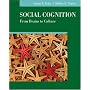 Social Cognition, from Brains to Culture