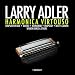Larry Adler-Harmonica Virtuoso (Digitally Remastered)
