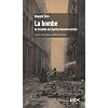 La bombe - de l'inutilit� des bombardements