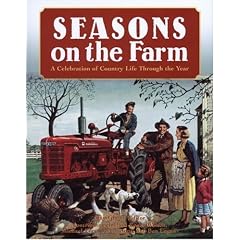 Seasons on the Farm: A Celebration of Country Life Through the Year