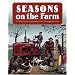 Seasons on the Farm: A Celebration of Country Life Through the Year