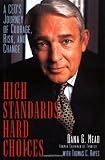High Standards, Hard Choices: A CEOs Journey of Courage, Risk, and Change