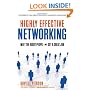Highly Effective Networking: Meet the Right People and Get a Great Job
