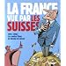 La France vue par les Suisses