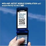 MIDLAND ARTIST MOBILE COMPILATION Vol.1 supported by RADIO-i