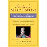 searching for mary poppins women write about the relationship between mothers and nannies
