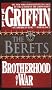 The Brotherhood of War: The Berets Book 4 (Brotherhood of War (Brilliance))