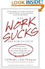 Why Work Sucks...