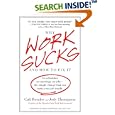 Why Work Sucks and How to Fix It: No Schedules, No Meetings, No... by Cali Ressler and Jody Thompson