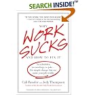 Click here to buy Why Work Sucks and How to Fix It: No Schedules, No Meetings, No... by  Cali Ressler and Jody Thompson.