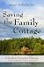 Books : Saving the Family Cottage: A Guide to Succession Planning for your Cottage, Cabin, Camp or Vacation Home