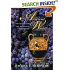 Click here to buy Ancient Wine: The Search for the Origins of Viniculture by Patrick E. McGovern and Robert G. Mondavi.