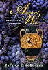 Ancient Wine: The Search for the Origins of Viniculture