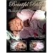 Beautiful Babies: The ART of Reborn Doll Making