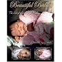 Beautiful Babies: The ART of Reborn Doll Making