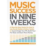 Music Success in Nine Weeks