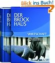 Der Brockhaus Wirtschaft: Betriebs- und Volkswirtschaft, B�rse, Finanzen, Versicherungen und Steuern