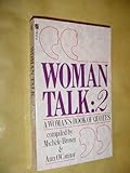 Woman talk : a woman's book of quotes