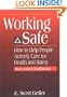 Working Safe: How to Help People Actively Care for Health and Safety, Second Edition