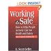 Working Safe: How to Help People Actively Care for Health and Safety, Second Edition