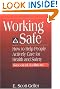 Working Safe: How to Help People Actively Care for Health and Safety, Second Edition