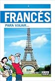 Francés para viajar (Idiomas Para Viajar)