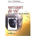 Messages de vie du couloir de la mort