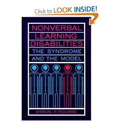 Nonverbal Learning Disabilities: The Syndrome and the Model