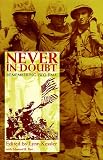 Never in Doubt : Remembering Iwo Jima