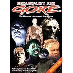 Greasepaint and Gore: Hammer Monsters of Roy Ashton