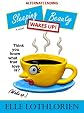 Sleeping Beauty *ALTERNATE ENDING* (A Romantic Comedy/Suspense)