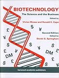 Biotechnology : the science and the business