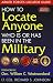  : How to Locate Anyone Who Is or Has Been in the Military: Armed Forces Locator Guide (7th ed.)