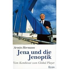 Jena und die Jenoptik. Vom Kombinat zum Global Player