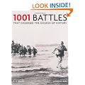 1001 Battles: That Changed the Course of History