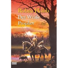 Der wei�e Prophet: Die zweiten Chroniken von Fitz dem Weitseher