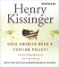 Does America Need a Foreign Policy?: Toward a New Diplomacy for the 21st Century
