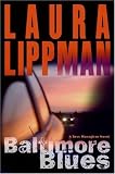 Baltimore Blues: A Tess Monaghan Novel (Tess Monaghan Mysteries (Hardcover))