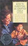 Keys to Parenting an Adopted Child (Barron's Parenting Keys)
