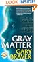 Gray Matter