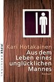Aus dem Leben eines unglücklichen Mannes.