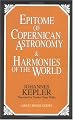 Epitome of Copernican Astronomy & Harmonies of the World (Great Minds Series)