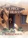 A Piece of Heaven (Hardcover)